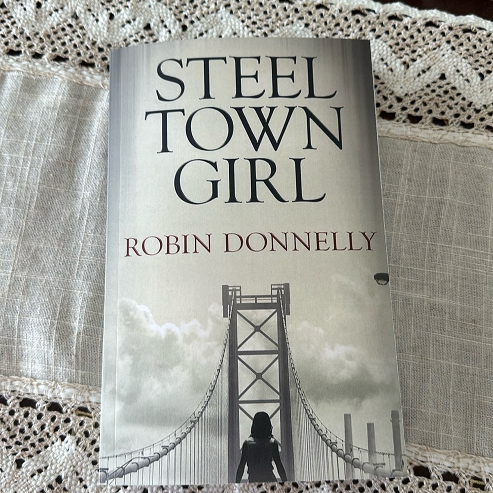 Steel Town Girl, by Robin Donnelly, signed copy.